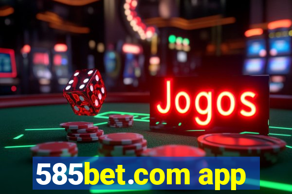 585bet.com app